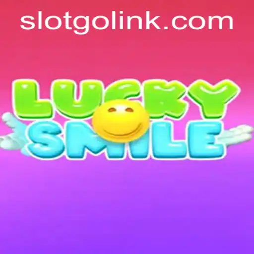 Explore the Excitement of LuckySmile: Unveiling the Magic of SLOTS GO